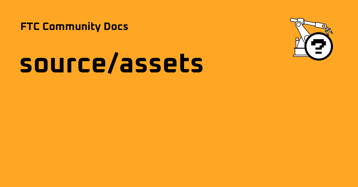 source/assets - FTC Community Docs